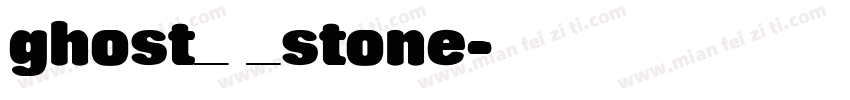 ghost_ _stone字体转换